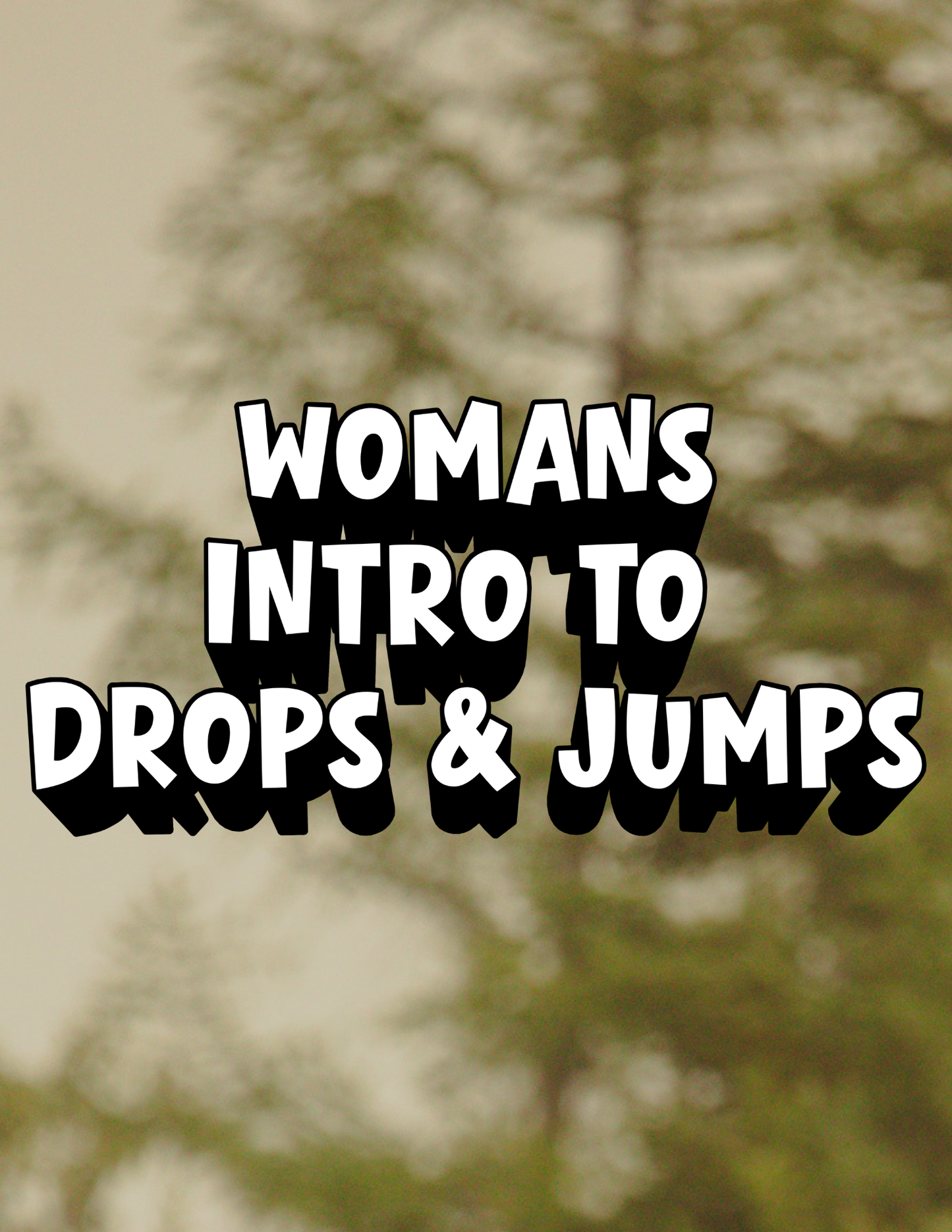 Women’s Intro to Drops & Jumps - Sat, June 20