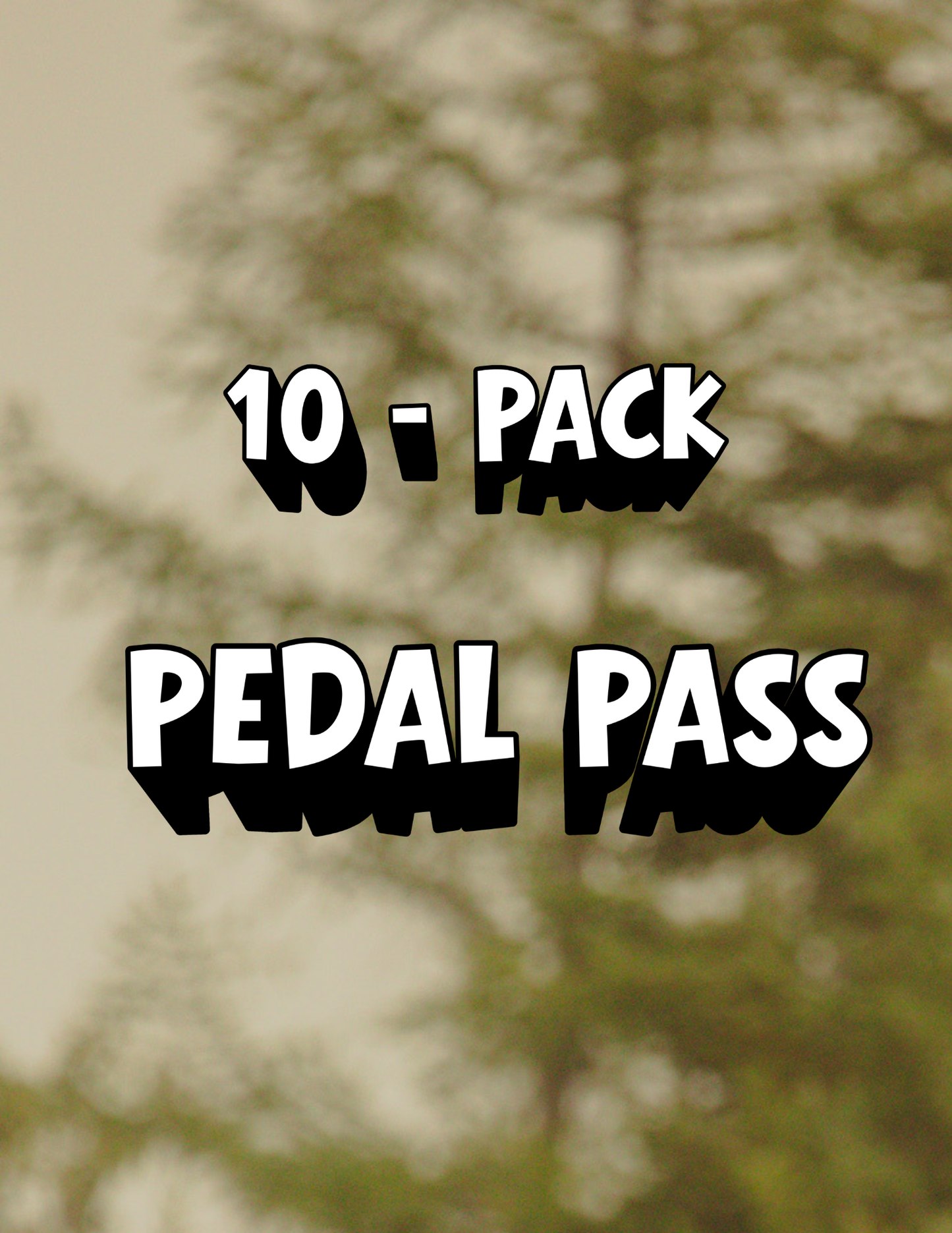 PEDAL PASS: 10-Pack